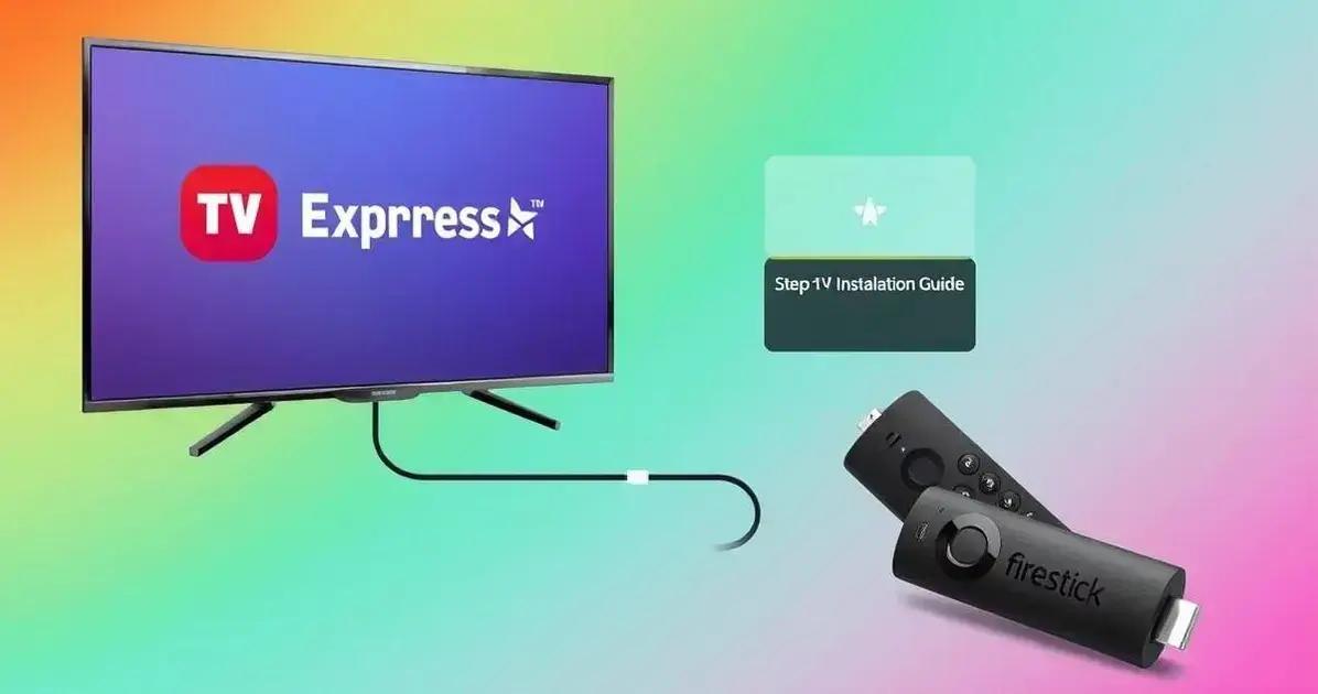 Instalação Passo a Passo: TV Express na Sua Fire Stick Sem Erros!
